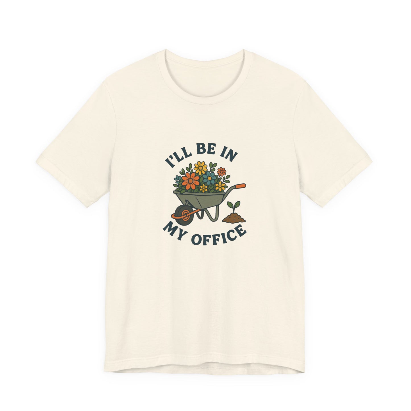 Gardener's Office T-Shirt – Funny Floral Wheelbarrow Design