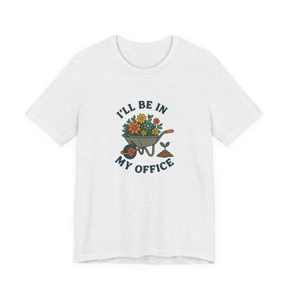 Gardener's Office T-Shirt – Funny Floral Wheelbarrow Design