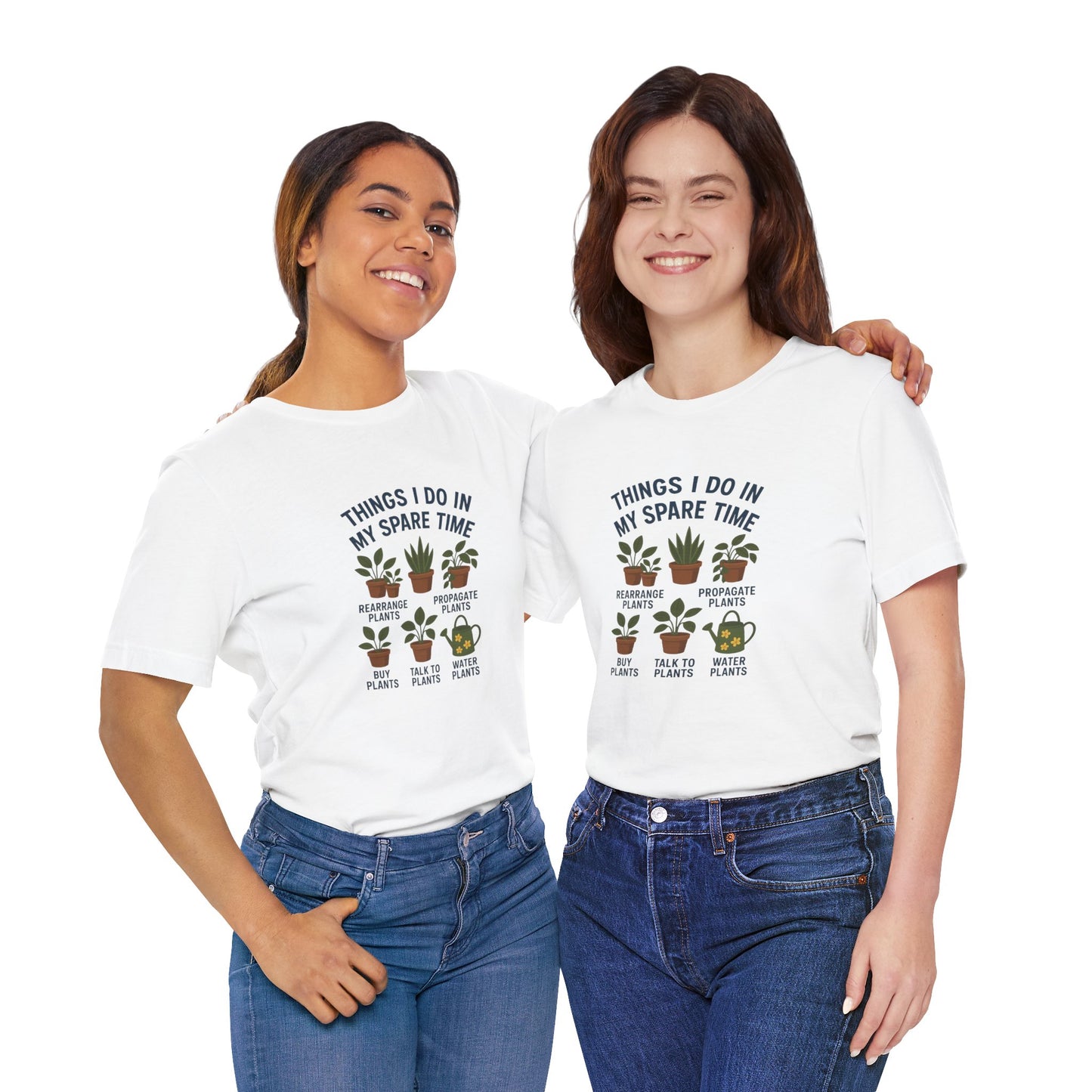 Things I Do In My Spare Time - Plant Lover T-Shirt