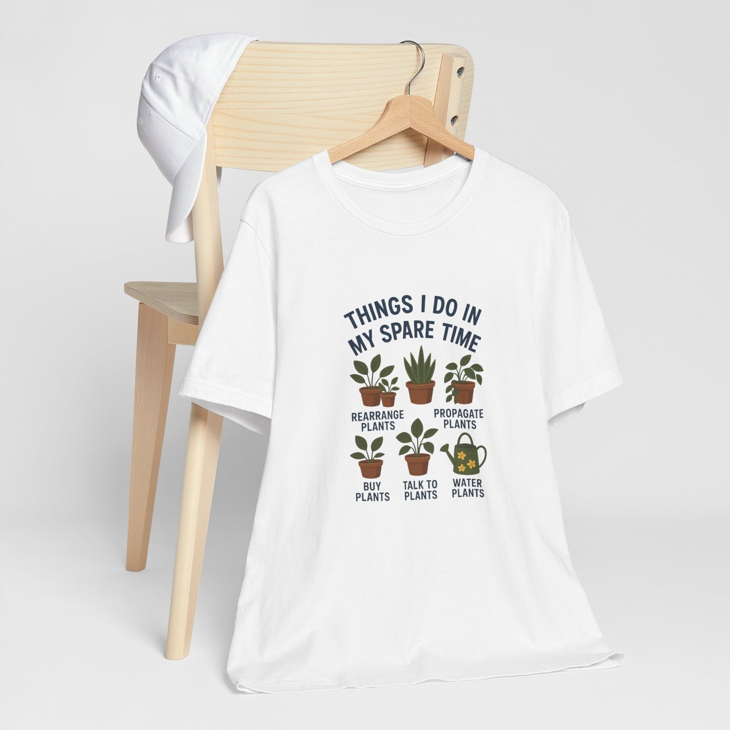 Things I Do In My Spare Time - Plant Lover T-Shirt