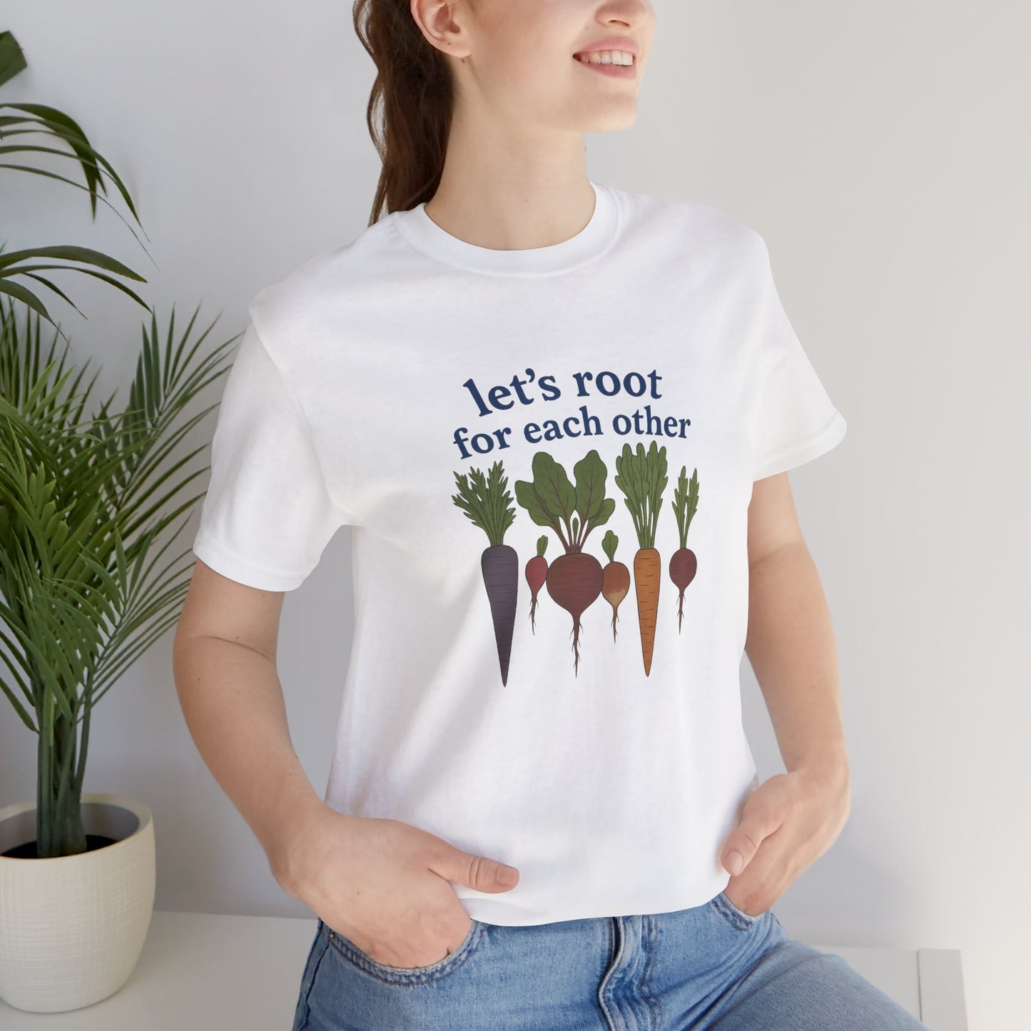 Let's Root for Each Other – Wholesome Veggie Tee