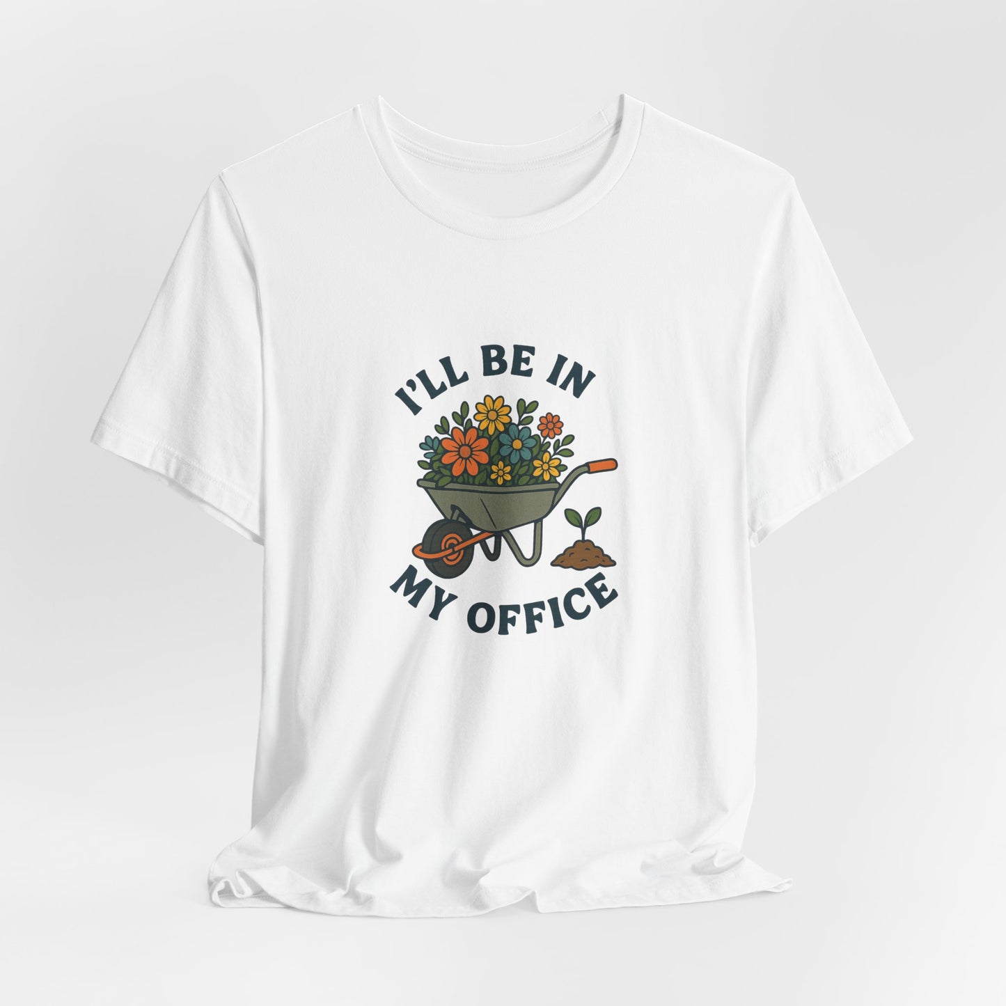Gardener's Office T-Shirt – Funny Floral Wheelbarrow Design